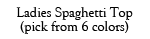 Ladies Spaghetti Top Logo